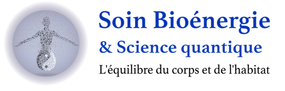 Soin Bioénergie & science Quantique